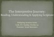 The Interpretive Journey - Artios Magazine audience into one or two specific sentences. ... and rhythm.”  ... On steps 2-3 of the Interpretive Journey we identify