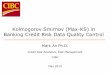 CIBC - sas.com · Kolmogorov Smirnov (Max Banking Credit Risk Data Quality Control Mark An Ph.D. Credit Risk Analytics, Risk Management CIBC May 2010