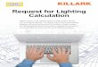 Request for Lighting Calculation - hubbellcdn.com for Lighting Calculation. Killark is proud to offer Lighting Layouts to better assist customers with their lighting upgrades. The