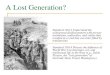 The Lost Generation? - Amazon Web Services · A Lost Generation? Standard 10.6.3 Understand the widespread disillusionment with prewar institutions, authorities, and values that 