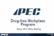 Drug-free Workplace Program - PEC Safety · Drug-free Workplace Program 1 ... Quality of 1Quality of work life . PPT-SM-DRUGFREE ... training, safety, meetings, presentation