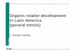 Organic retailer development in Latin America (general …orgprints.org/13188/1/garibay-2008-supermarkets-la.pdf · Organic retailer development in Latin America (general trends)