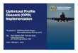 Federal Aviation Optimized Profile Descent (OPD ... CDA- OPD... · Optimized Profile Descent (OPD) Implementation Federal Aviation ... ATC is responsible for ... Training and Notification