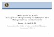 OMB Circular No. A-123: Management's Responsibility for ... · Revised OMB Circular A-123 ERM and Internal Control Requirements Agencies are encouraged (not required) to develop an