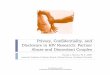 Privacy, Confidentiality, and Disclosure in HIV … in HIV Research: Partner Abuse and Discordant Couples ... story and be able to calm the person ... handle these events to be ready