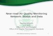 Near-road Air Quality Monitoring Network: Status and Data · Near-road Air Quality Monitoring Network: Status and Data Nealson Watkins U.S. EPA Office of Air and Radiation Office