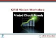 CRM Vision Workshop Printed Circuit Boards · Printed Circuit Boards . ... Printed Circuit Boards and Electronic components . Top PCB producers in 2012 and PCB production by ... e.g