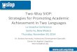 Two-Way SIOP: Strategies for Promoting Academic ... · Strategies for Promoting Academic Achievement in Two Languages ... (SIOP Model), but no guidelines ... the steps in the butterfly