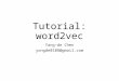 Tutorial word2vec toolkit - NTU Speech Processing …speech.ee.ntu.edu.tw/Project2015Autumn/word2vecTutori… · PPT file · Web viewProjection Matrix × Input vector = vector(謝謝)+vector(祝)147258369