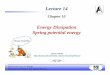 LECTURE 14 Ch11 F16 Spring PE and Energy Lossesfaculty.uml.edu/.../LECTURE14Ch11F16SpringPEandEnergyLosses.pdf · Department of Physics and Applied Physics PHYS.1410 Lecture 14 Danylov