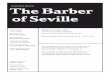 Gioachino Rossini The Barber of Seville - Metropolitan … 26 Barber.pdf · Gioachino Rossini The Barber of Seville GENERAL MANAGER Peter Gelb MUSIC DIRECTOR James Levine PRINCIPAL