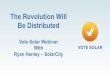 The Revolution Will Be Distributed - Vote Solar · The Revolution Will Be Distributed Vote Solar Webinar With Ryan Hanley – SolarCity 1 . 2 From Pearl Street to Rooftop PV ... SolarCity