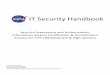 IT Security Handbook - NASA · IT Security Handbook Security Assessment and Authorization Information System Certification & Accreditation Process for FIPS 199 Moderate & High Systems