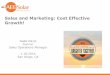 Sales and Marketing: Cost Effective Growth! - AEE Solaraeesolar.com/wp-content/uploads/2016/06/2016DC-Sales-Marketing.pdf · Sales and Marketing: Cost Effective Growth! Gabe Davis