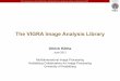 The VIGRA Image Processing Analysis Library - IPOL …€¢ resembles high-level syntax of Matlab ... HDF5 for multi-dimensional and structured data) ... The VIGRA Image Processing