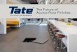 The Future of Access Floor Finishes. · Why Tate Finishes? ..... 3 STONEWORKS ... STONEWORKS Classic Concrete panels offer the ultimate combination of appearance and functionality