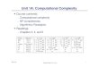 Unit 1A: Computational Complexity - 國立臺灣大學ccf.ee.ntu.edu.tw/~cchen/course/simulation/CAD/unit1A.pdf · Unit 1A: Computational Complexity ... Unit 1A 5 Chang, Huang, Li,