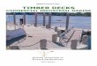 TIMBER DATAFILE SS4 TIMBER DECKS - Just Timber and … in pdf/commerical decks.pdf · QTB Qld and NSW Radiata pine ... to meet the needs all of a project needs, ... the final gap