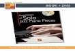 BOOK + DVD - Play-Music · CONTENTS Assortment of Solo Jazz Piano Pieces This assortment solely comprises solo jazz piano pieces. Here the objective is not to play with a complete