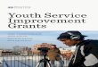 Youth Service Improvement Grants - William T. Grant …wtgrantfoundation.org/.../01/YSIG-Spring-2018-Application-Guide.pdf · youth service improvement grants spring 2018 application