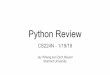 Stanford University Jay Whang and Zach Maurer Python …web.stanford.edu/class/cs224n/lectures/python-review.… ·  · 2018-01-23Introduction to Numpy 4. Practical Python Tips 5