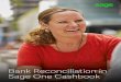 Bank Reconciliation in Sage One Cashbook - Sage … · 2 3 Bank Reconciliation in Sage One Cashbook Contents Introduction Bank reconciliation is one of the most important processes