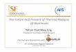 The Future and Present of Thermal Analysis of Aluminum€¦ ·  · 2016-12-12The Future and Present of Thermal Analysis of Aluminum ... Nodule count in ductile iron 30 ... • Don’t