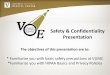 Safety & Confidentiality Presentation training... · Safety & Confidentiality Presentation. ... HIPAA Basic Training . What is HIPAA? It’s the Law! What Does HIPAA Do? Limits how