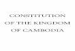 CONSTITUTION OF THE KINGDOM OF CAMBODIAsenate.gov.kh/home/constitution/constitution_english.pdf · The Constitution is the supreme law of the Kingdom of Cambodia. All laws and legal