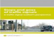 Stops and goes of traffic signals - NZ Transport Agency · 4 1 Preface Land Transport New Zealand (Land Transport NZ) commissioned Axel Wilke, Traffix, to prepare this booklet. The