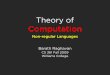 Theory of - ICSIbarath/cs361/lectures/cs361...Theory of Computation Non-regular Languages Barath Raghavan CS 361 Fall 2009 ... s = xyz, where y is the repeating part. How to show a