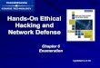 Hands-On Ethical Hacking and Network Defense · Objectives • Describe the enumeration step of security testing • Enumerate Microsoft OS targets • Enumerate *NIX OS targets