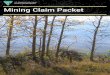 ea an Management Mining Claim Packet mining packet.pdfPage 5 of 88 1 Notice To Mining Claimant The mining laws permit the prospector and miner to make reasonable use of a mining claim