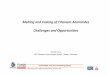 Melting and Casting of Titanium Aluminides …titanium.scholarlab.com/.../FranzHenrikTiAluminidesTiEu2014.pdfMelting and Casting of Titanium Aluminides Challenges and Opportunities