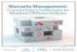 Warranty Management - logisticsmgmt.com · warranty—the buyer is entitled to repair or replacement from the manufacturer. While the terms of warranties are typically clearly articulated,