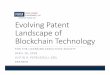 Evolving Patent Landscape of BlockchainTechnologyc.ymcdn.com/sites/ · 16/04/2018 · World Award, TD Bank, 402 Technologies S.A., Accenture, Dell Many startups (see slides 5-8) 