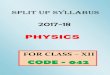 PHYSICS - Kendriya Vidyalaya Malleswaram Up Syllabus XII.pdfSPLIT UP SYLLABUS OF PHYSICS FOR CLASS Xll ... solar cell, and Zener diode; Zener diode as a voltage regulator. ... Investigatory