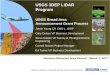 USGS 3DEP LiDAR Program - Houston-Galveston Area … · USGS 3DEP LiDAR Program USGS Broad Area Announcement Grant Process Jamie Young CP, CMS-L, GISP ... What is the 3DEP Elevation