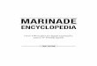 Marinade Encyclopedia - Liquid Marinades · A marinade is a seasoned liquid, rub or paste, often acidic, ... Firm fish fillets (1 to 2 hours) ... Marinade Encyclopedia - Liquid Marinades