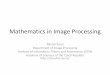 Mathematics in Image Processing - Ústav informatiky … in image processi… ·  · 2014-02-07Mathematics in Image Processing ... •Solution by convex optimization (interior point,