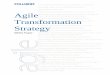 Agile Transformation Strategy - CollabNetvisit.collab.net/rs/collabnet/images/agile_transformation_strategy.pdf · Agile Transformation Strategy White Paper ... These individuals