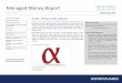 Managed Money Report - Raymond James Ltd. · Managed Money Report ... investment at the fund ... Tactical asset allocation and currency selection are the primary alpha drivers for