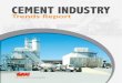 CEMENT INDUSTRY - teriin.org · According to a report by CII (Confederation of Indian Industries) Cement is produced in ... the fastest-growing cement exporters since 2012 were: India