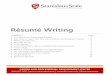Résumé Writing - csustan.edu · Writing an Objective ... and characteristics. S ... Emphasize job-related skills and abilities by writing strong phrases that begin with a verb 