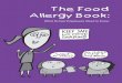 The Food Allergy Book - NEA Healthy Futureshealthyfutures.nea.org/wp-content/uploads/2015/05/foodallergybook... · The Food Allergy Book: ... Selena just ate a cookie brought into