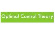 Optimal Control Theory - College of Computing theory • Optimal control theory is a mature mathematical discipline which provides algorithms to solve various control problems •