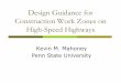 Design Guidance for Construction Work Zones on High …sp.design.transportation.org/Documents/Mahoney,WorkZonesonHigh... · Design Guidance for Construction Work Zones on ... lane