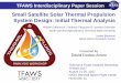Small Satellite Solar Thermal Propulsion System … Satellite Solar Thermal Propulsion System Design: Initial Thermal Analysis ... High Delta-V Options for Microsatellite ... TFAWS
