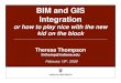 BIM and GIS Integration - IGICigic.org/archives-training/pres/conf/2009/bimintegration.pdfBIM and GIS Integration ... Autodesk Revit Architecture ... (FME 2008) View imported File