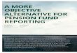Performance magazine issue 24 A MORE OBJECTIVE … · OBJECTIVE . ALTERNATIVE FOR PENSION FUND REPORTING. ... Bank (DNB), among others. ... pension fund in question
